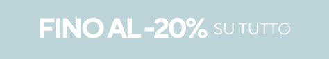 SETTEMBRE 2025 | FINO AL 20% SU TUTTO