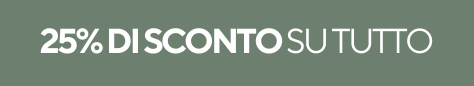 OTTOBRE 2025 | 25% OFF SU TUTTO