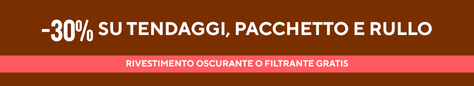 OTTOBRE 2025 | 30% OFF RULLO & SOFTS | RIVESTIMENTO TERMICO