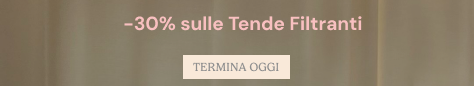 Aria di Primavera! -30% sulle Tende Filtranti - Last Day 