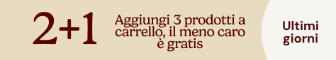 MAGGIO 2026 | 2+1 GRATIS | LAST DAYS