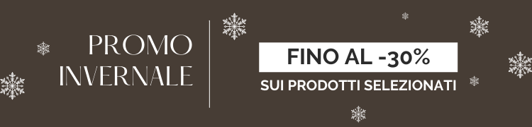 PROMO INVERNALE 20% - 30%